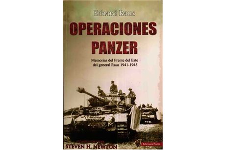 Operaciones Panzer: Las Memorias del Frente del Este del General Raus