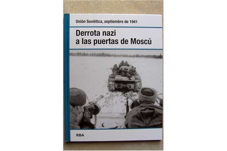 La derrota Nazi a las puertas de Moscú