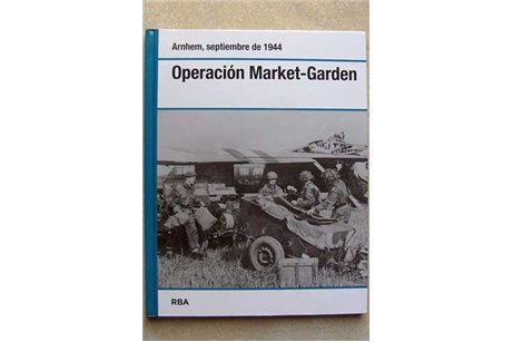 Operación Market-Garden. Arnhem. Septiembre De 1944