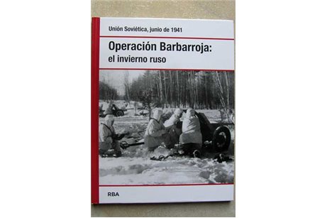 Operación Barbarroja III. El Invierno Ruso. Unión Soviética Junio De 1941