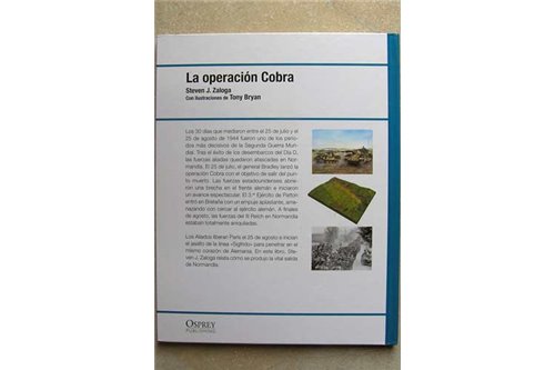 Operación Cobra. La Salida De Normandía. Normandía Julio De 1944